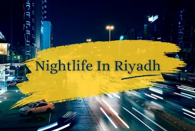 Nightlife In Riyadh